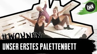 Wir bauen ein Palettenbett! - Lass ma' nachhaltig #wohnen
