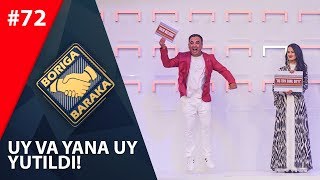 Boriga baraka 72-son YANA UY KIMGA NASIB AYLADI!! (29.06.2019)