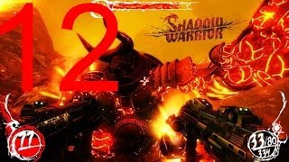 Shadow Warrior 2013 Прохождение игры. Часть 12. Глава 8-2