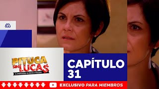 Pituca Sin Lucas - ¡Sorpresiva noticia! / Capítulo 31