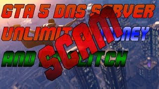 GTA 5:DNS SERVER/PATCH 1.09 SCAM *NEW*