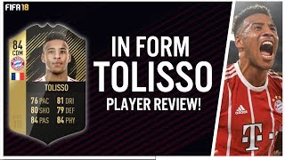FIFA 18 IN FORM CORENTIN TOLISSO (84) PLAYER REVIEW! | FIFA 18 ULTIMATE TEAM