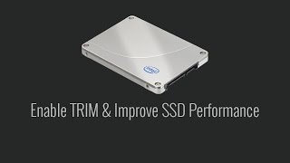 How to Enable Trim Support for a Solid State Drive!!!!