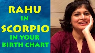 Rahu in Scorpio| Rahu through signs| Rahu in Vedic Astrology