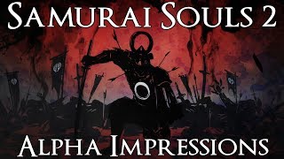 Samurai Souls 2 - Electric Alpha-loo (Nioh 2 Alpha Impressions)