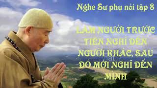NGHE SƯ PHỤ NÓI ..TẬP 8
