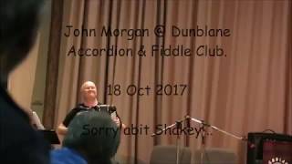 Accordion & Fiddle Club Dunblane  John Morgan 1