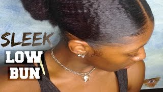 How To: Sleek Low Bun | for THICK/ KINKY Hair | Natural Hair