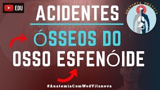 Osso Esfenóide ACIDENTES ÓSSEOS! Quais são❗❓DESCUBRA AQUI❗ [Anatomia Prática]