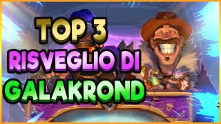 MIGLIORI 3 carte del RISVEGLIO DI GALAKROND | Hearthstone