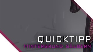 Photoshop Quicktipp #6 - Hintergrund säubern [GER]
