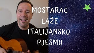 Mostarac Laže Italijansku Pjesmu - Mostarac Sings in fake Italian - Može sve bola