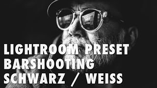 Lightroom Preset Barshooting Schwarz/Weiss High Contrast
