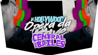 MC Hollywood - Ópera da Rave (kondzilla.com)