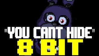 You Can't Hide (FNAF:Sister Location) [8 Bit Tribute to Ck9c feat. Elizabeth Ann]