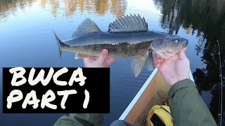 Boundary Waters Fishing: Walleye Paradise - Part 1 -