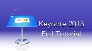 Keynote 2013 Full Tutorial