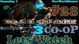 Dead Space 3 l CoOp Campaign Episode 23 [Lets Watch] EA Server Fail