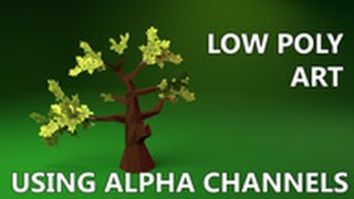 Game Art | Blender | Alpha Channels | Low poly tree