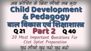 Child Development and Pedagogy (20 Most Important Questions) Part 2