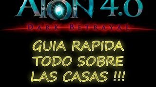 AION 4.0 - GUIA RAPIDA - TODO SOBRE LAS CASAS !!!