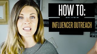 Influencer Outreach: How to execute Influencer Outreach