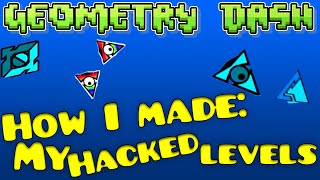 Geometry Dash How to make: Hacked Levels! [Steam]