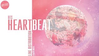 BTS ~ Heartbeat (BTS World Soundtrack) ~ Line Distribution