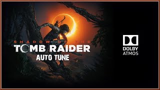 SHADOW OF THE TOMB RAIDER - In Dolby Atmos AUTO TUNE Dolby (2018) HD
