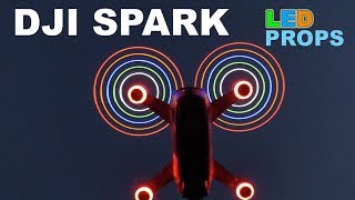 DJI SPARK - The Amazing LED Props