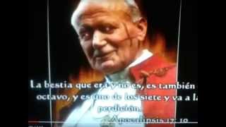 Escalofriante revelación, el Papa Juan Pablo II resucitará y será la bestia 666, Apocalipsis