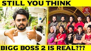 Here Is The 3 Proofs For Bigg Boss 2 is a Fake Show !!