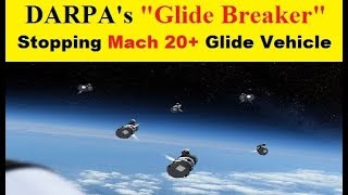 DARPA's 'Glide Breaker' A Hypersonic Missile Killer, Stopping Mach 20+