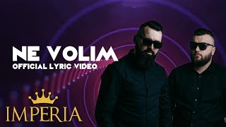 Buba Corelli x Jala Brat x Elena - Ne Volim (Official Lyric Video)