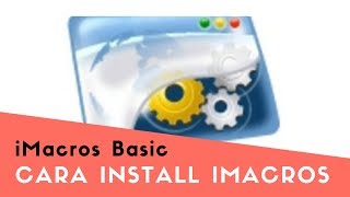 iMacros Basic: Cara Install iMacros DiMozilla Firefox
