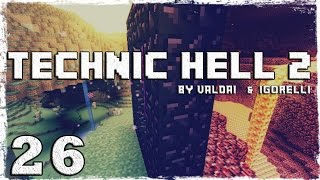[Coop] Minecraft Technic Hell 2. #26: 100+ алмазов за пол часа.