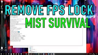 Mist Survival: REMOVE FPS LOCK [ 62FPS CAP ]