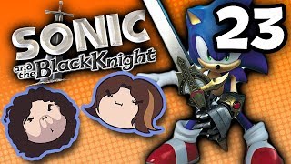 Sonic and the Black Knight: And It's Back! - PART 23 - Game Grumps