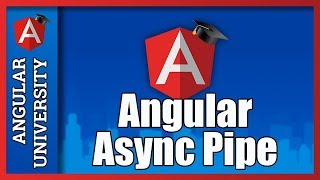 ? Angular Async Pipe - Learn the Main Advantages