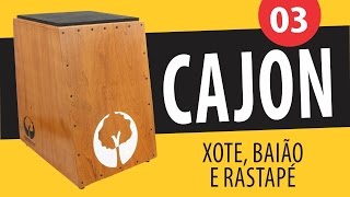 Curso de Cajon - Aula 03 (Ritmos: Xote, Baião e Rastapé)