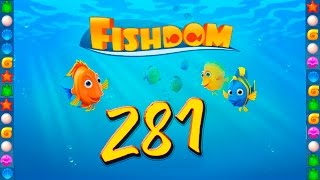 Fishdom: Deep Dive level 281 Walkthrough