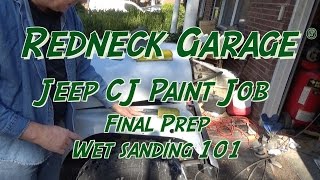 CJ Jeep Paint Job - Final Paint Prep - Auto Sanding Tips