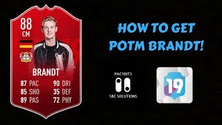 HOW TO GET POTM JULIAN BRANDT!- FUT 19 Pack Opener & Draft
