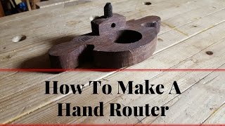 How to Make A Hand Router Plane With Hand Tools Building Tutorial