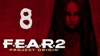 Прохождение F.E.A.R. 2 #8 [Встреча с кукловодами]