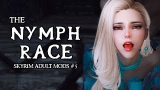 SKYRIM ADULT MODS #6: The Nymph Race of Skyrim