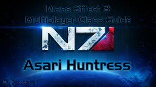 Mass Effect 3 Multiplayer Class Guide : Asari Huntress