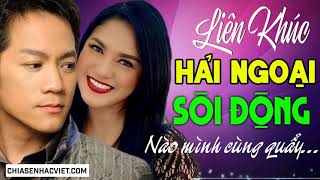 Liên Khúc Hải Ngoại Sôi Động Lâm Thúy Vân, Don Hồ - Nhạc Hải Ngoại Sôi Động Nghe Muốn Quẩy Theo Nhạc