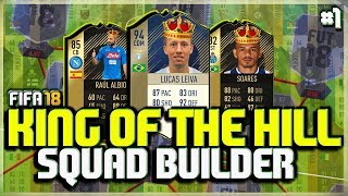 *NEW SERIES* KING OF THE HILL - SQUAD BUILDER - FIFA 18 FINDING HIDDEN GEMS - FUT MINI GAME FOR TOTS