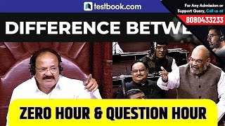 Difference between Zero Hour & Question Hour in Parliament | Polity for SSC CGL, CHSL 2019 & CPO